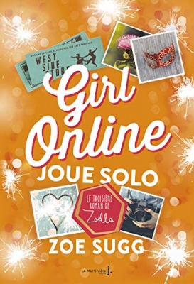Girl Online, tome 3 - Girl Online joue Solo