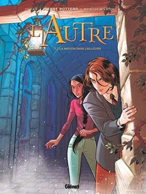 L’autre, tome 2 : La maison dans l’ailleurs
