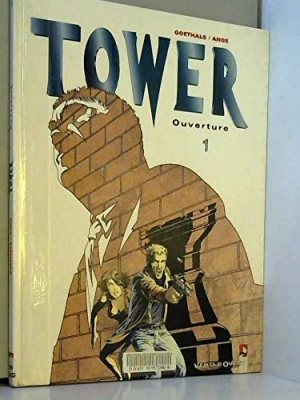 Tower, tome 1 : Ouverture