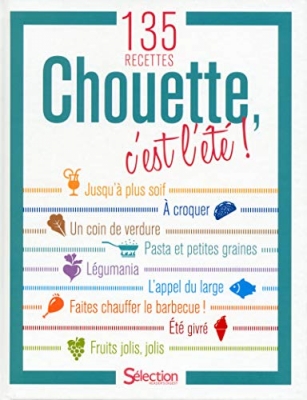 Chouette c'ast l'été - 135 recettes
