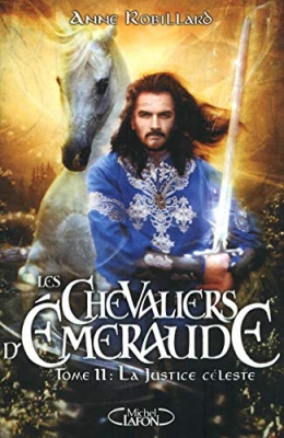 Les Chevaliers d'Emeraude, tome 11 : La justice céleste