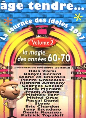 Âge tendre - La tournée des idoles 2007 - Vol. 2
