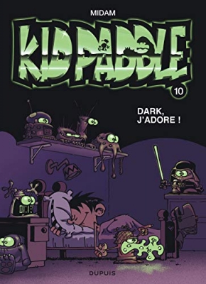Kid Paddle Tome 10 - Dark, J'adore !