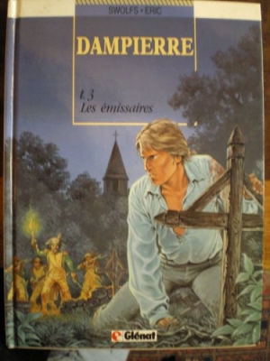 Dampierre, tome 3 : Les émissaires