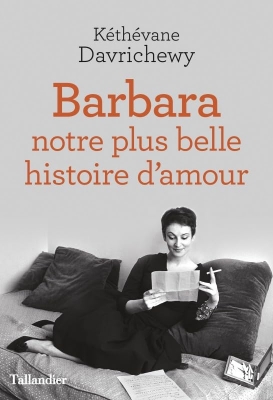 Barbara. Notre plus belle histoire d’amour