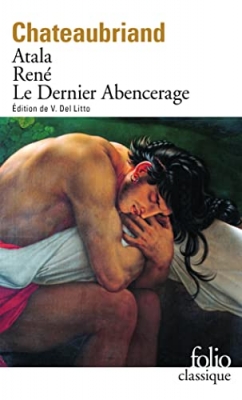 Atala - René - Les Aventures du dernier Abencerage - René - Le Dernier Abencerage