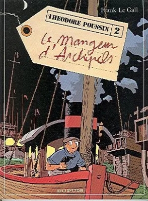 Théodore Poussin T.2 - Le Mangeur D'archipels