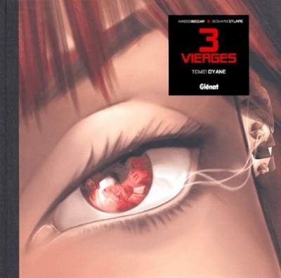 3 Vierges, Tome 1 : Dyane