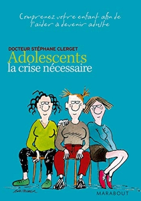 Adolescents la crise nécessaire