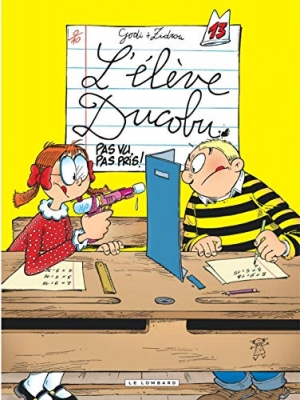 L'élève Ducobu Tome 13 - Pas Vu, Pas Pris !