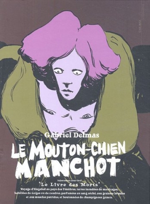 Le mouton-chien manchot - Le livre des morts