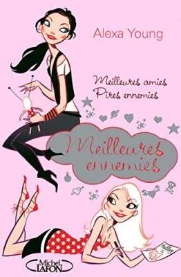 Meilleures ennemies, Tome 1 : Meilleures amies, pires ennemies