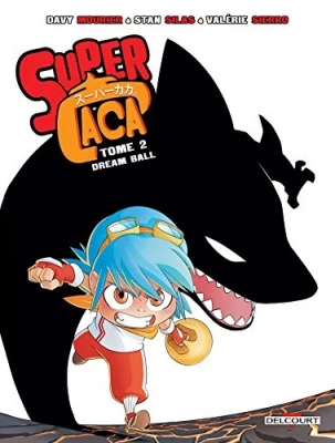 Super Caca Tome 2 - Dream Ball