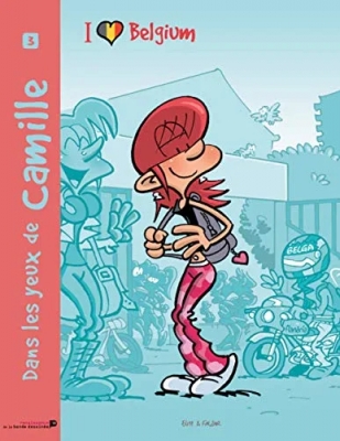 Dans Les Yeux De Camille Tome 3 - I Love Belgium