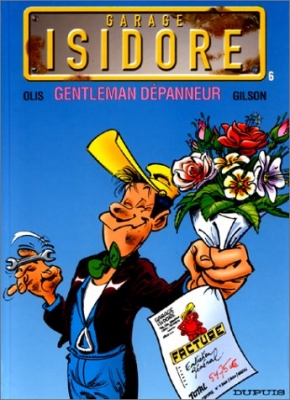 Garage isidore, tome 6 : Gentleman dépanneur