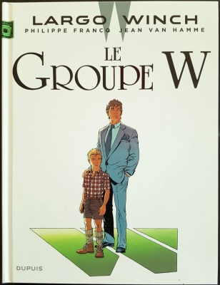 Largo Winch Tome 2 - Le groupe W