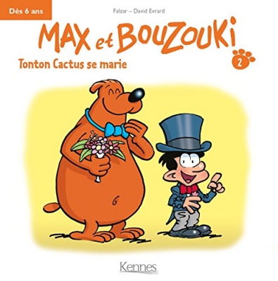 Max et Bouzouki Mini, tome 2 - Tonton Cactus se marie