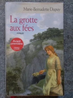 Le Moulin du loup, tome 4 : La Grotte aux fées