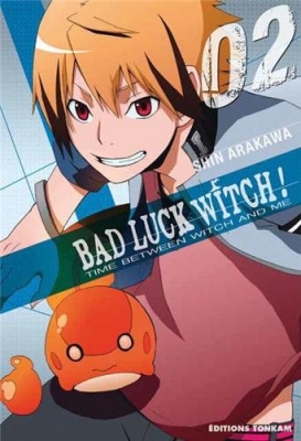 Bad Luck Witch ! Tome 02