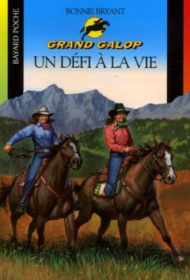 Grand Galop, tome 83 : Un défi à la vie