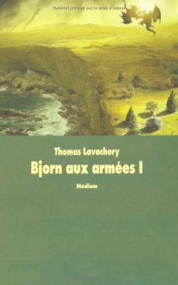 Bjorn aux armées, Tome 1 : Le jarlal