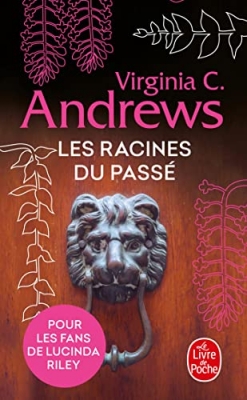 Fleurs captives, tome 4 : Les racines du passé