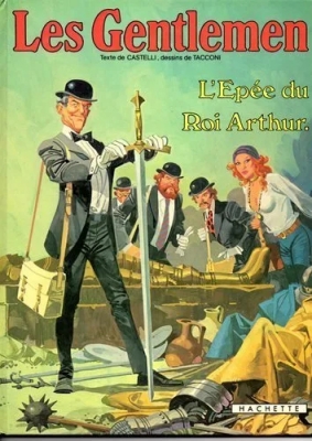 L'Épée du roi Arthur - Les Gentlemen - tome 4