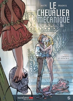 Le chevalier mécanique, tome 2 : Ombres et démons