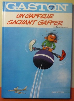 Gaston, tome 7 - Un Gaffeur Sachant Gaffer