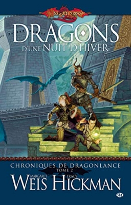 Chroniques de Dragonlance, Tome 2 - Dragons d'une nuit d'hiver
