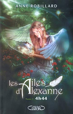 Les Ailes D'alexanne Tome 1 - 4h44