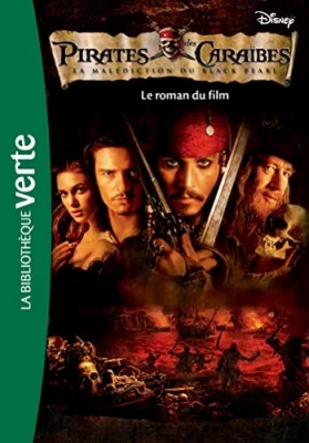 Pirates des Caraïbes, tome 1 : La malédiction du Black Pearl