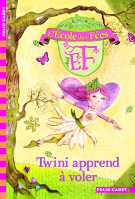 L'école Des Fées Tome 1 - Twini Apprend À Voler