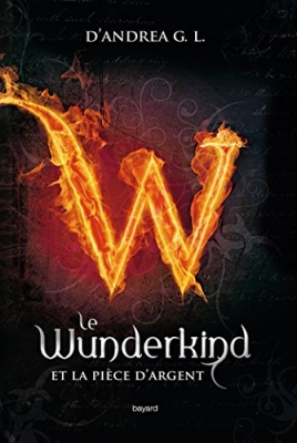 Le Wunderkind, tome 1 : Le Wunderkind et la pièce d'argent