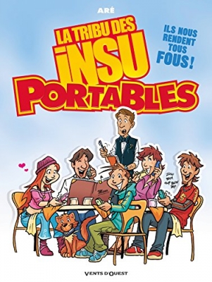 La Tribu des Insu'Portables - Tome 01