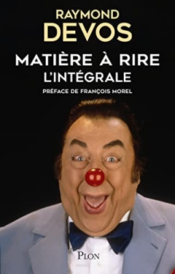 Matière à rire - Préface de François Morel