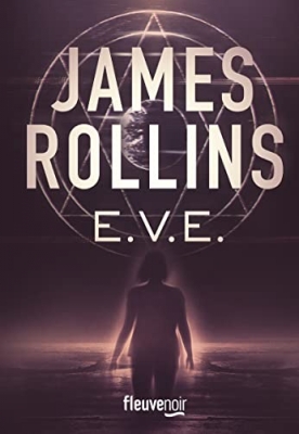E.v.e. Un Thriller par le maître du Roman d'aventures - Une Aventure de la Sigma Force