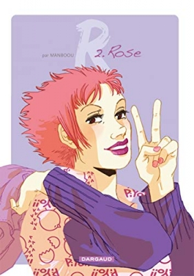 R., Tome 2 : Rose