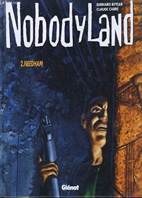 Nobodyland.. 2. Needham