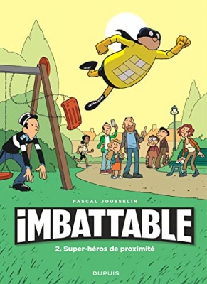 Imbattable, tome 2 : Super-héros de proximité