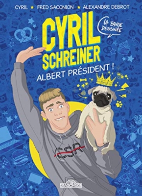 Cyril Schreiner - Albert Président !