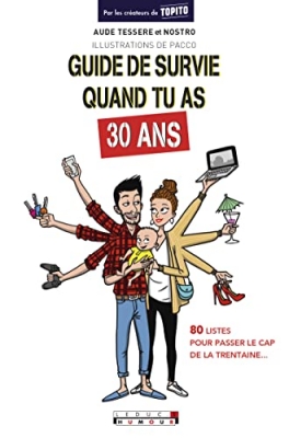 Guide de survie dans tu as 30 ans - 80 Listes Pour Passer Le Cap De La Trentaine ...