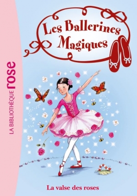 Les ballerines magiques, tome 18 - La valse des roses