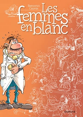 Les Femmes en blanc, tome 1 : Les femmes en blanc (nouvelle maquette)
