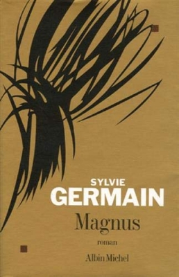 Magnus - Prix Goncourt des Lycéens 2005