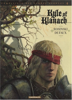 Complainte des Landes perdues - Cycle 1, tome 4 : Kyle of Klanach