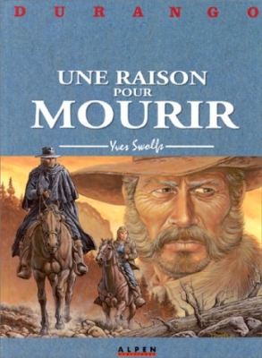 Durango, tome 8 : Une raison pour mourir