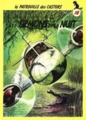 La patrouille des Castors, tome 18 : Les démons de la nuit