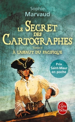 Le Secret des cartographes, tome 2 : A l'assaut du Pacifique