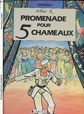 Promenade pour 5 chameaux